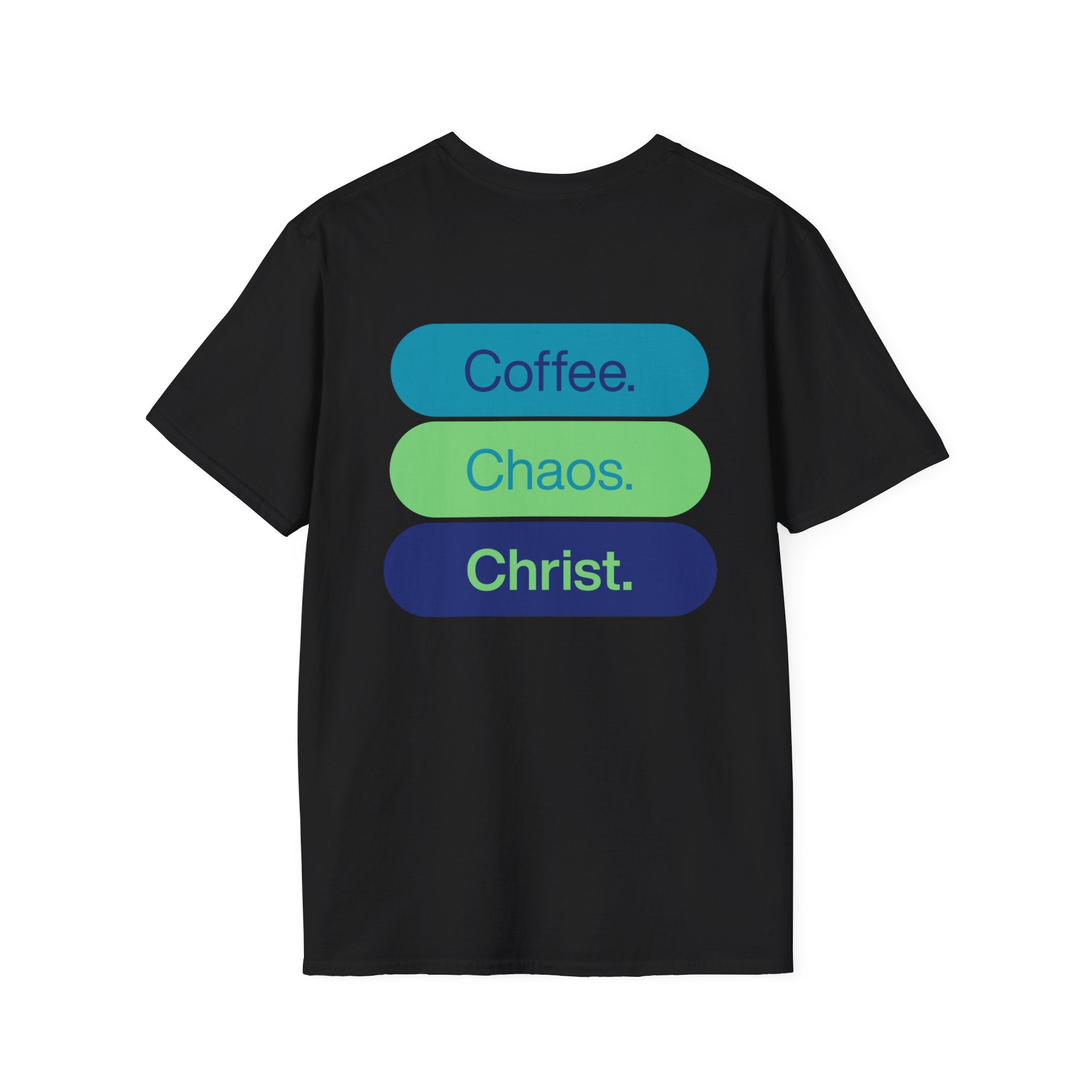 Unisex Tee - Coffee. Chaos. Christ.