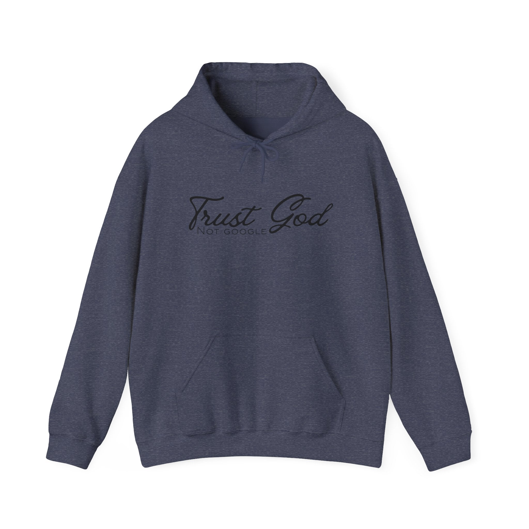 Unisex Hoodie - Trust God, Not Google