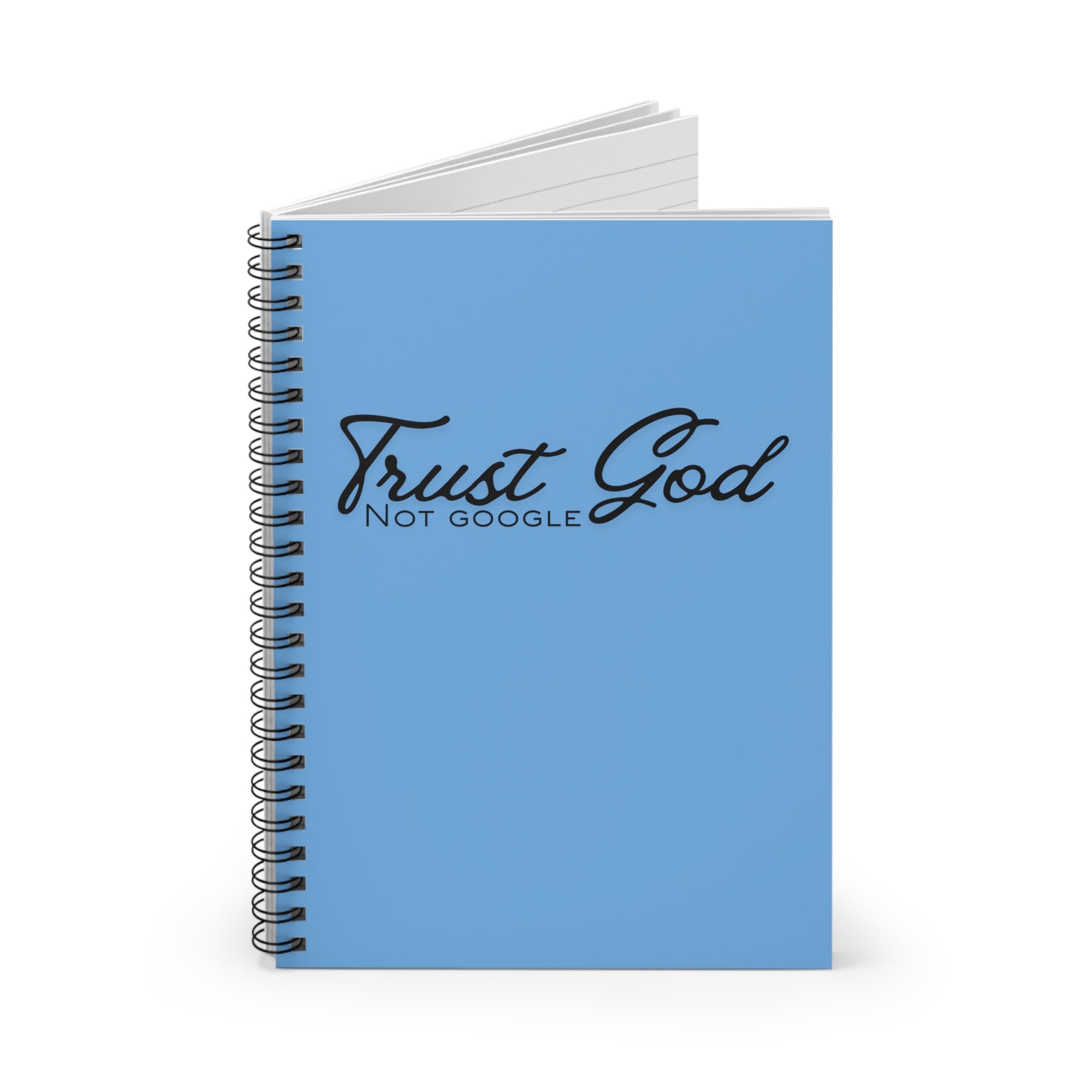Spiral Notebook - Trust God, Not Google