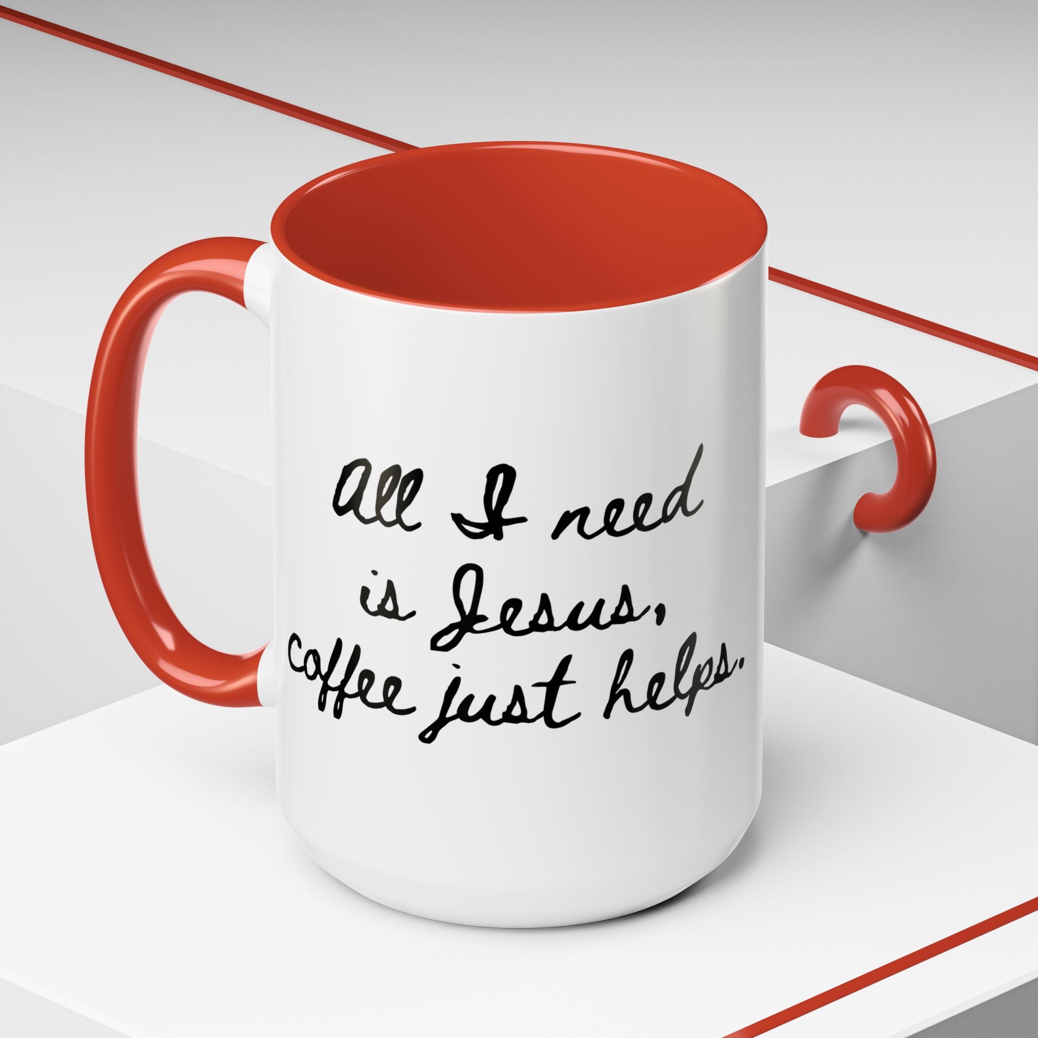 All I Need is Jesus Coffee Mug