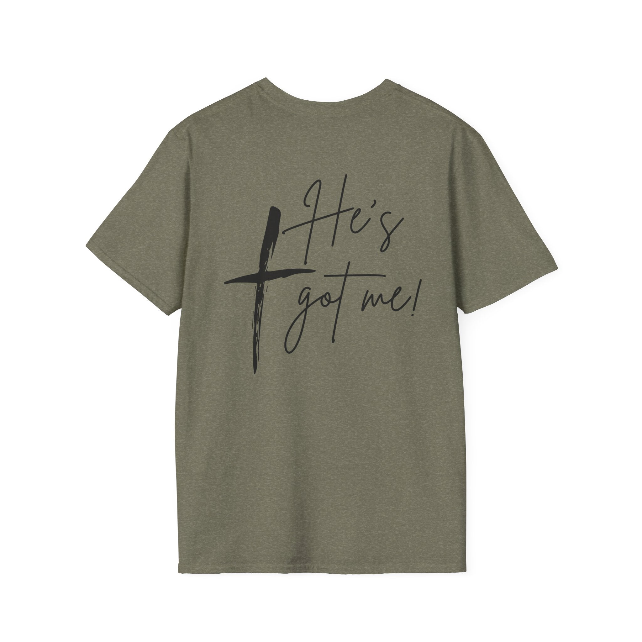 Adult Unisex Tee - He's Got Me!