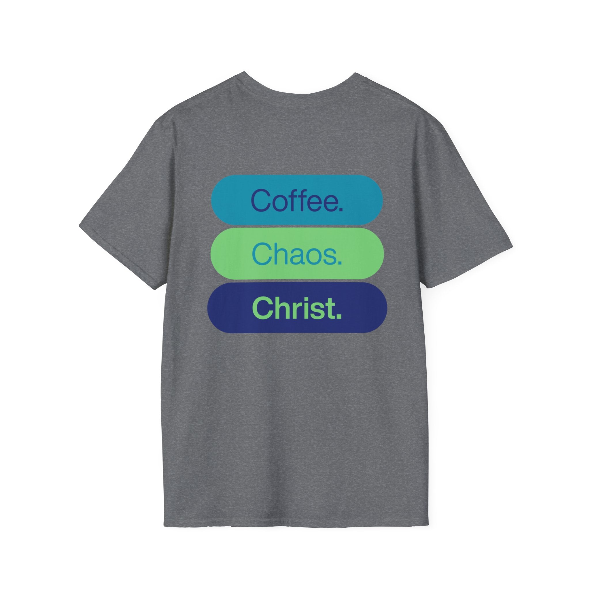 Unisex Tee - Coffee. Chaos. Christ.