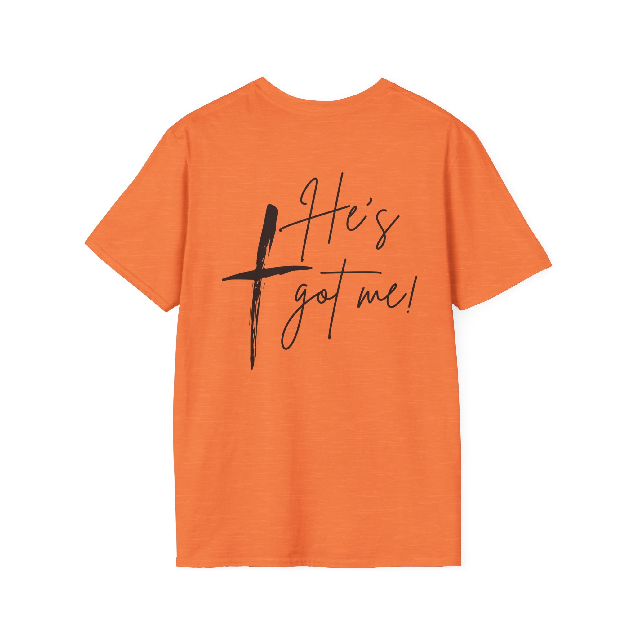 Adult Unisex Tee - He's Got Me!