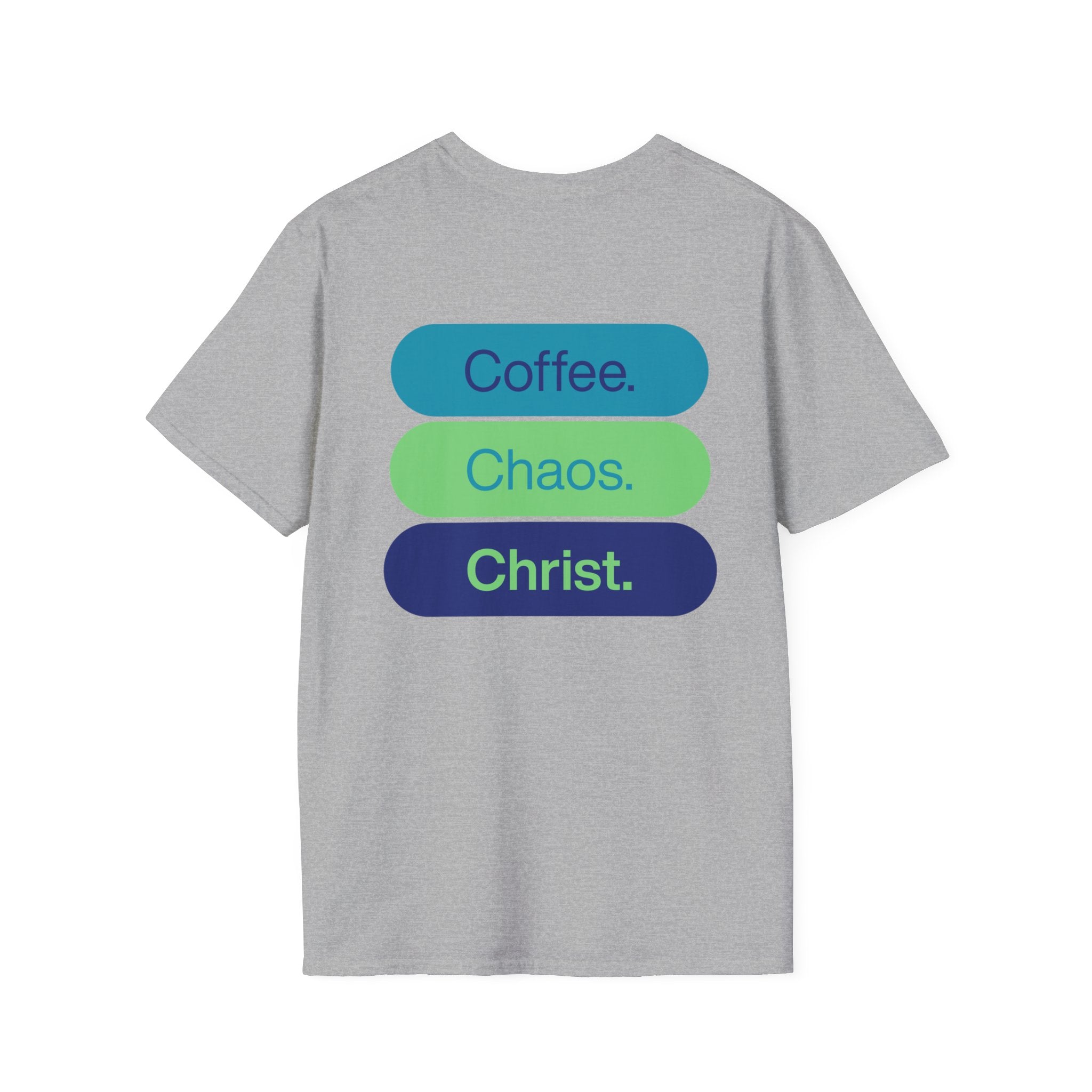 Unisex Tee - Coffee. Chaos. Christ.