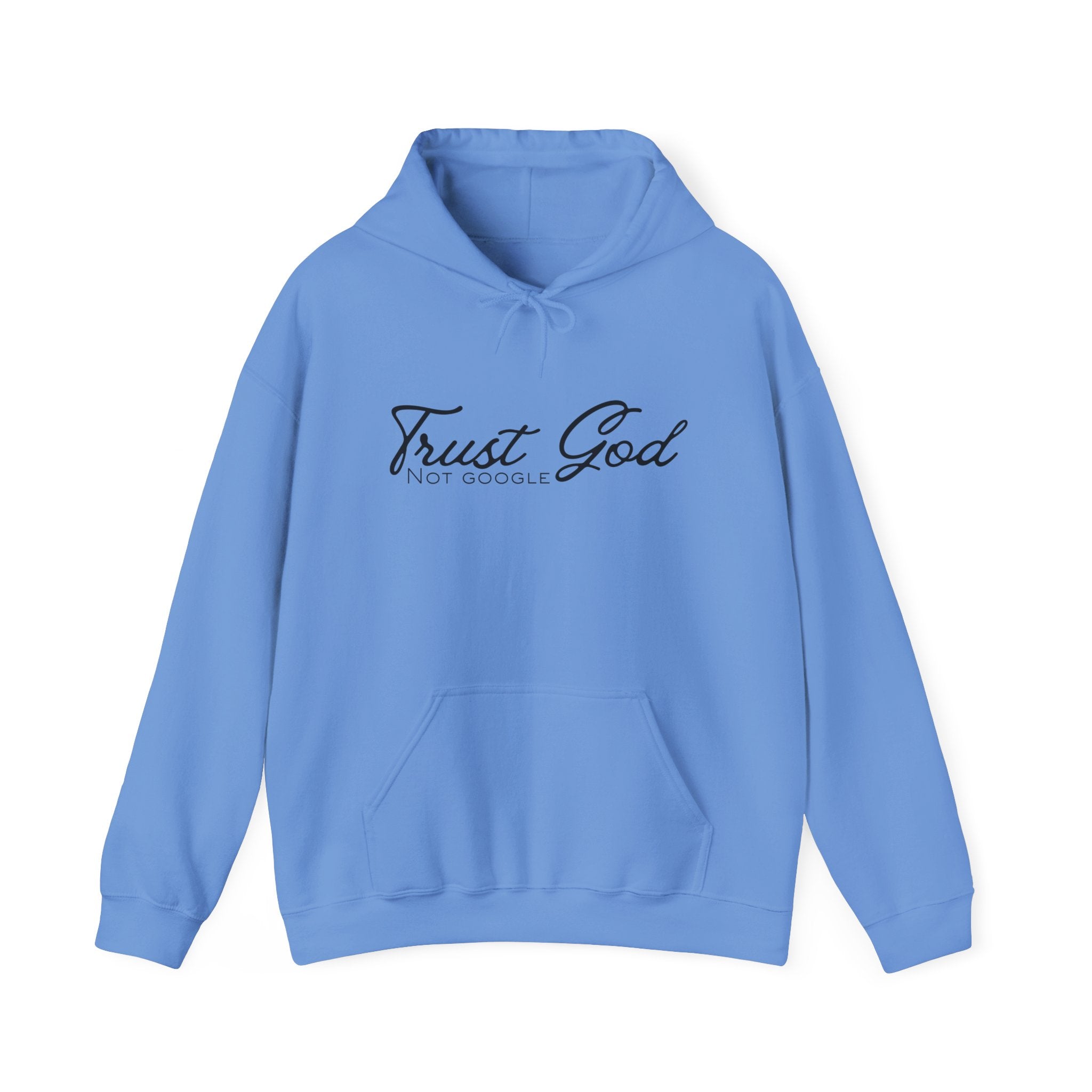 Unisex Hoodie - Trust God, Not Google