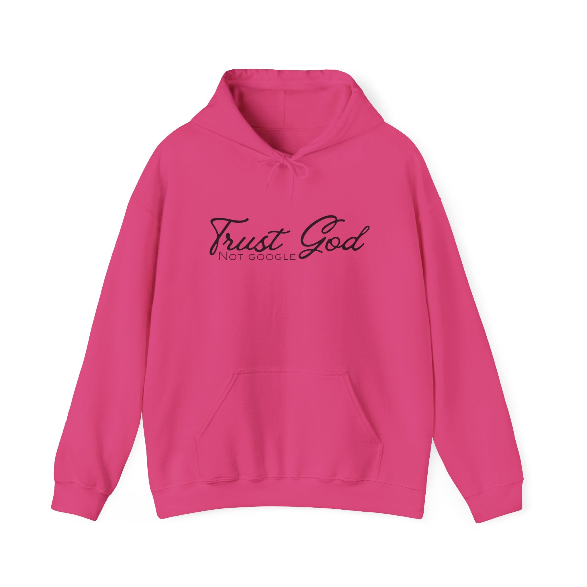 Unisex Hoodie - Trust God, Not Google