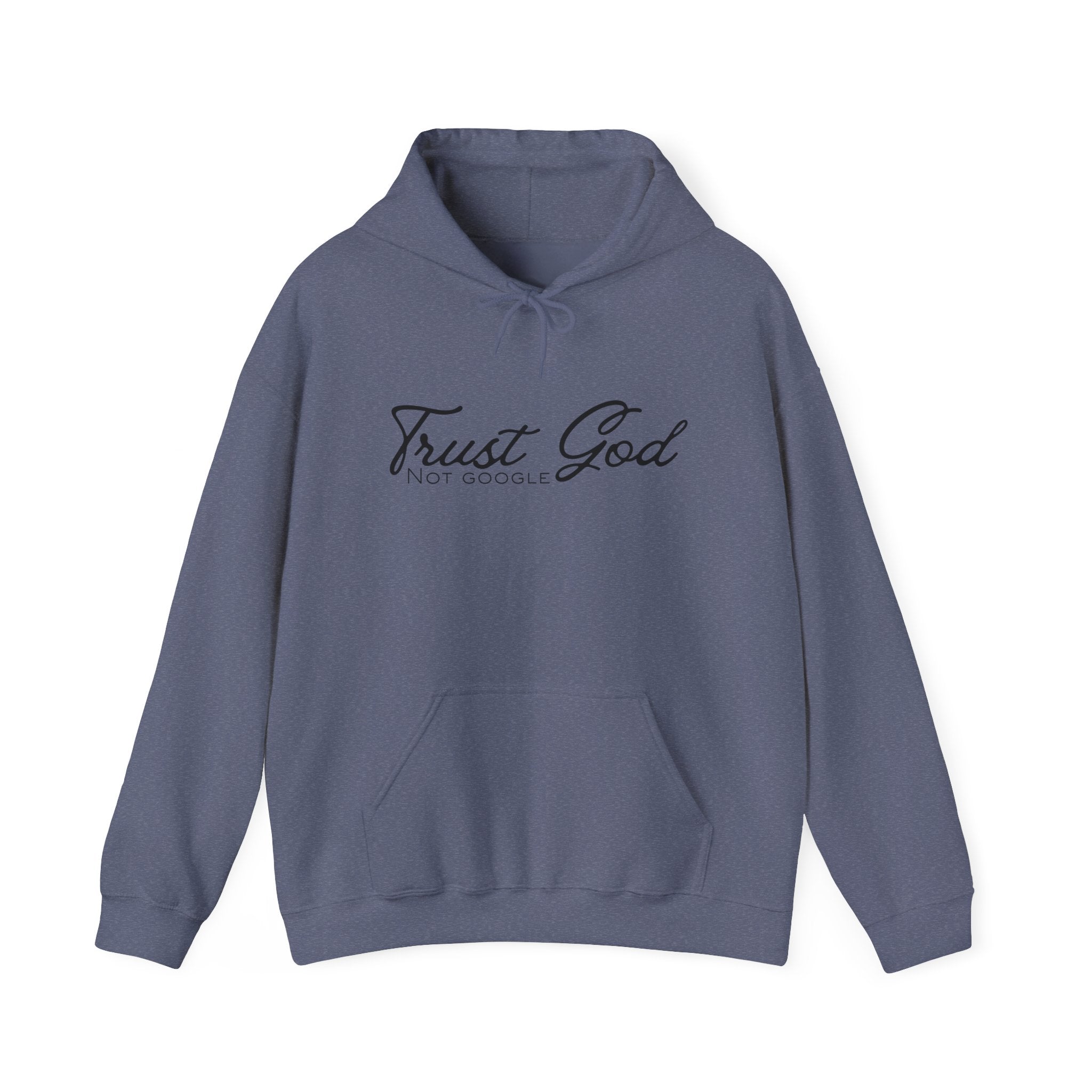 Unisex Hoodie - Trust God, Not Google