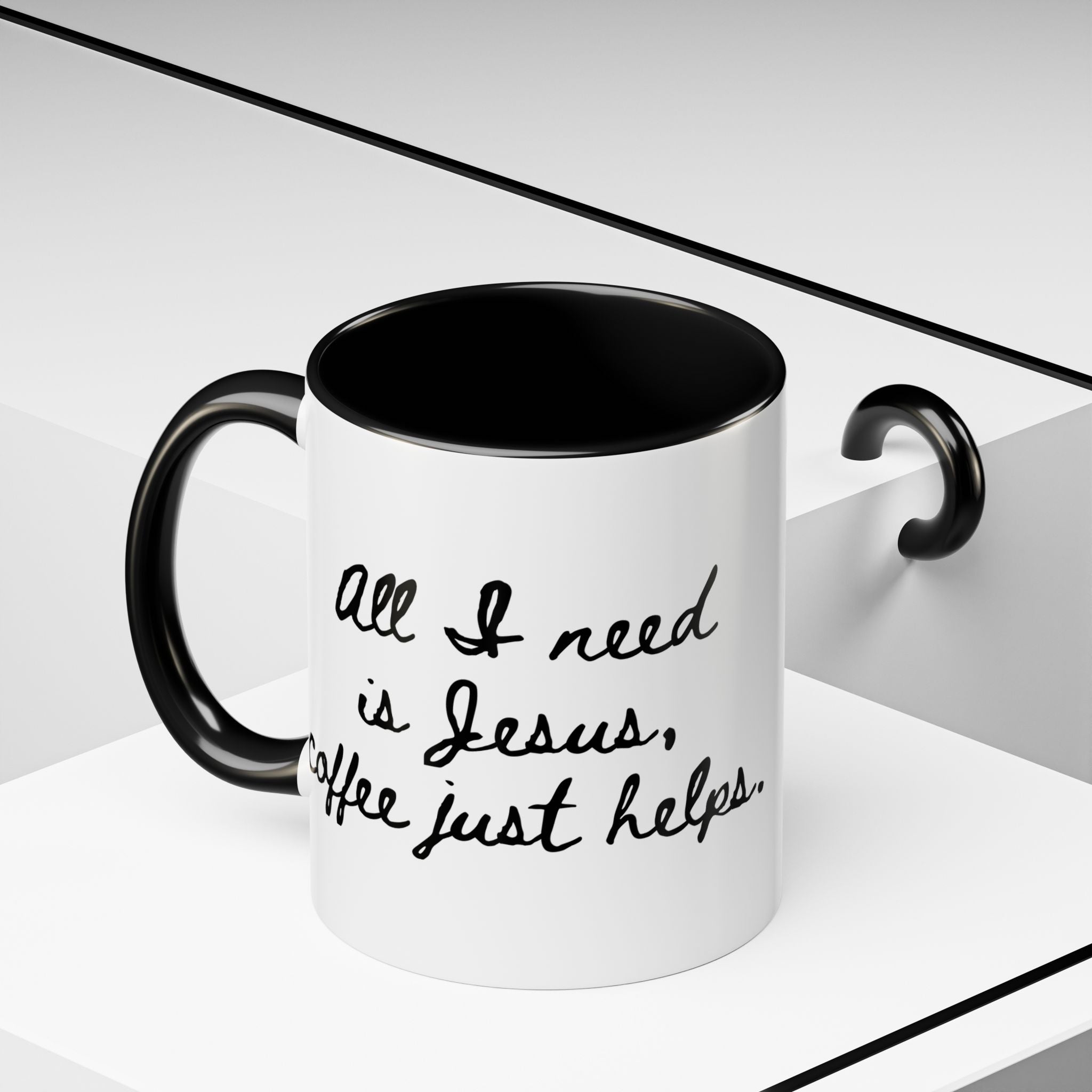 All I Need is Jesus Coffee Mug